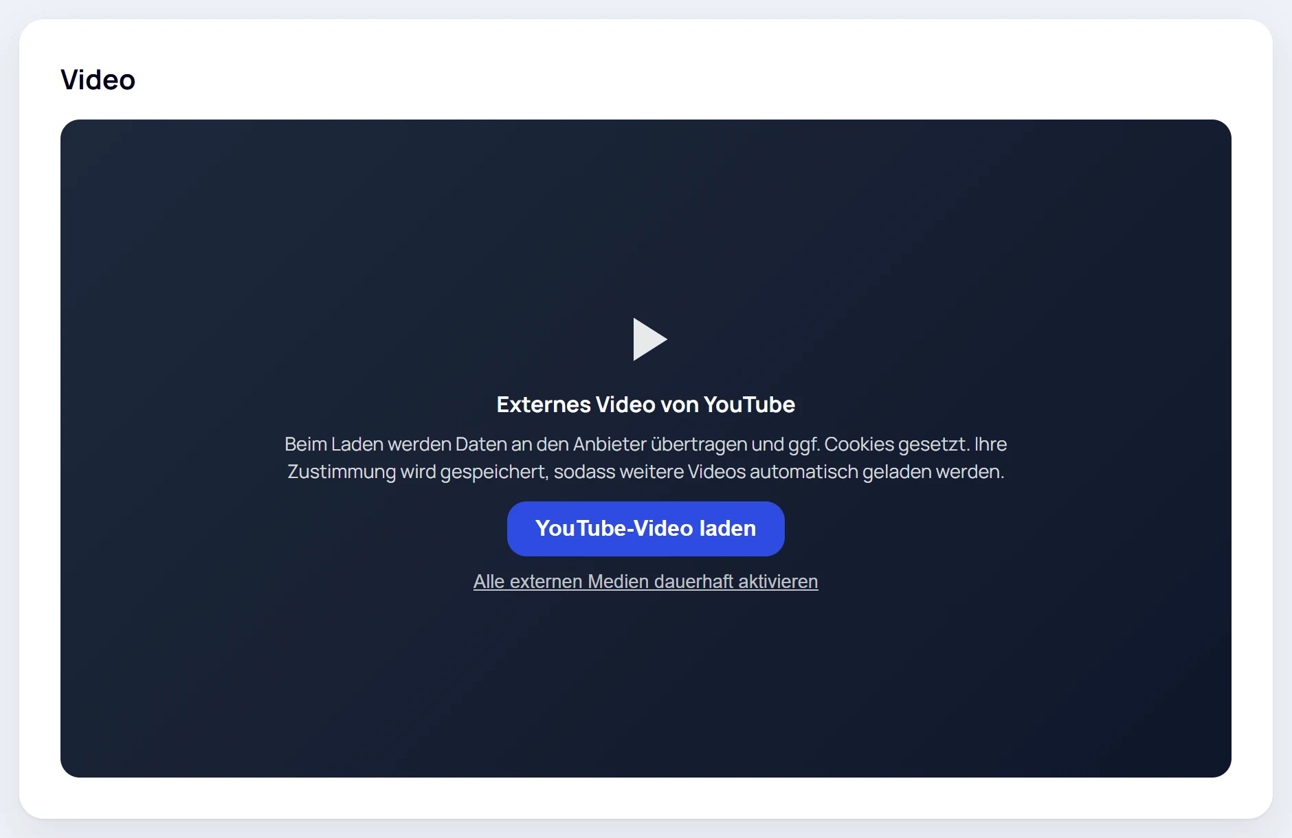 Platzhalter statt Video: dunkle Flaeche mit Abspielsymbol, Hinweistext und der Schaltflaeche YouTube-Video laden